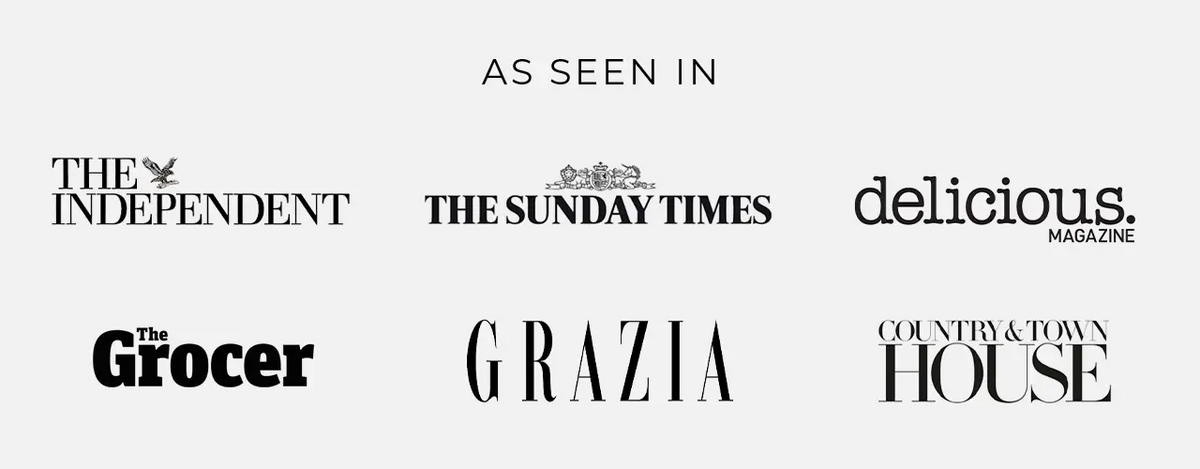 As seen in The Independent, The Sunday Times, delicious. magazine, The Grocer, Grazia and Country & Town House.